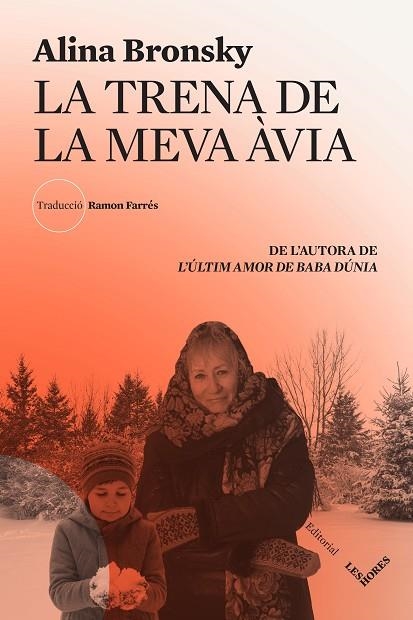TRENA DE LA MEVA ÀVIA, LA | 9788412398144 | BRONSKY, ALINA | Llibreria L'Altell - Llibreria Online de Banyoles | Comprar llibres en català i castellà online - Llibreria de Girona