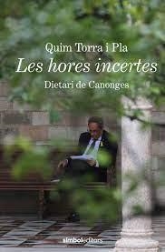 LES HORES INCERTES | 9788418696077 | TORRA I PLA, QUIM | Llibreria Online de Banyoles | Comprar llibres en català i castellà online