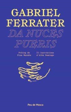 DA NUCES PUERIS | 9788412499711 | FERRATER I SOLER, GABRIEL | Llibreria L'Altell - Llibreria Online de Banyoles | Comprar llibres en català i castellà online - Llibreria de Girona