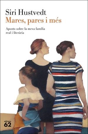 MARES, PARES I MÉS | 9788429780208 | HUSTVEDT, SIRI | Llibreria Online de Banyoles | Comprar llibres en català i castellà online