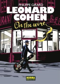 LEONARD COHEN. ON THE WIRE | 9788467951097 | GIRARD | Llibreria Online de Banyoles | Comprar llibres en català i castellà online
