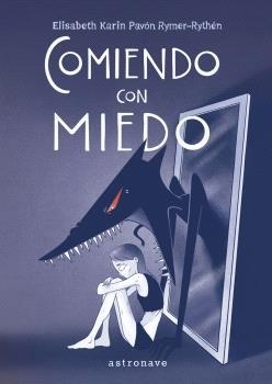 COMIENDO CON MIEDO | 9788467950298 | ELISABETH KARIN PAVÓN RYMER-RYTHÉN | Llibreria Online de Banyoles | Comprar llibres en català i castellà online