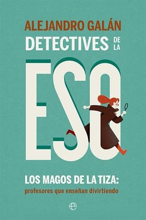 DETECTIVES DE LA ESO | 9788413842714 | GALÁN, ALEJANDRO | Llibreria L'Altell - Llibreria Online de Banyoles | Comprar llibres en català i castellà online - Llibreria de Girona