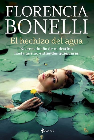 HECHIZO DEL AGUA, EL | 9788408256021 | BONELLI, FLORENCIA | Llibreria L'Altell - Llibreria Online de Banyoles | Comprar llibres en català i castellà online - Llibreria de Girona