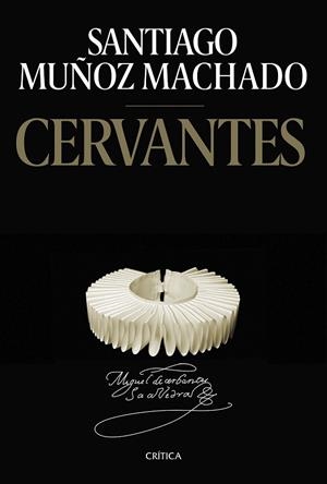CERVANTES | 9788491993995 | MUÑOZ MACHADO, SANTIAGO | Llibreria Online de Banyoles | Comprar llibres en català i castellà online