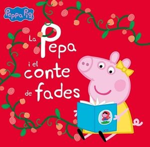 LA PEPA I EL CONTE DE FADES (UN CONTE DE LA PORQUETA PEPA) | 9788448860288 | HASBRO,/EONE, | Llibreria L'Altell - Llibreria Online de Banyoles | Comprar llibres en català i castellà online - Llibreria de Girona
