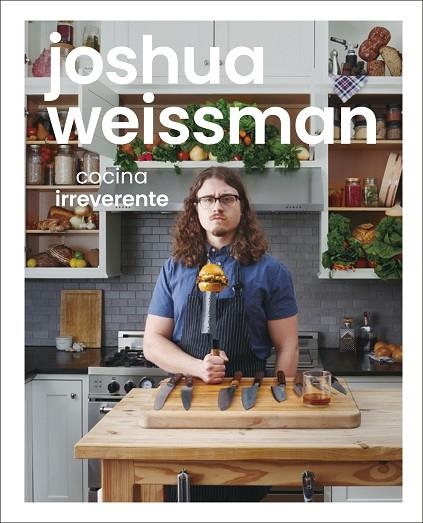 COCINA IRREVERENTE | 9780241565681 | WEISSMAN, JOSHUA | Llibreria L'Altell - Llibreria Online de Banyoles | Comprar llibres en català i castellà online - Llibreria de Girona