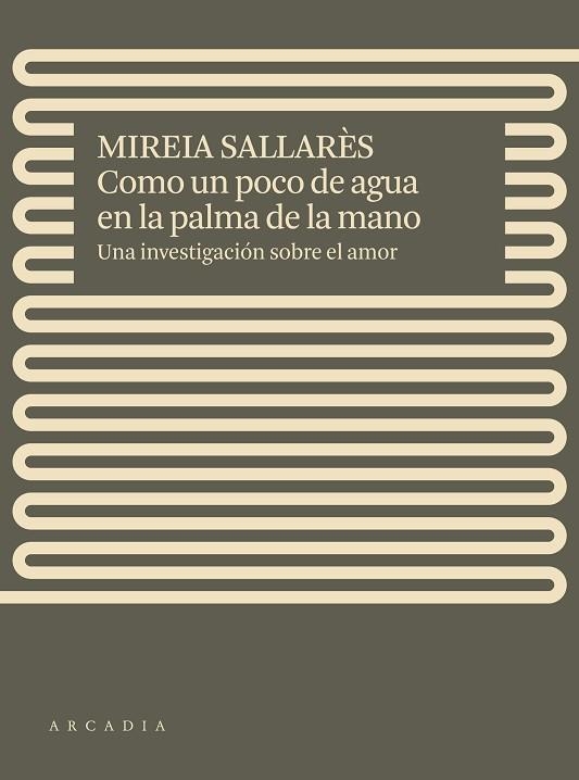 COMO UN POCO DE AGUA EN LA PALMA DE LA MANO | 9788412471717 | SALLARÈS, MIREIA | Llibreria L'Altell - Llibreria Online de Banyoles | Comprar llibres en català i castellà online - Llibreria de Girona