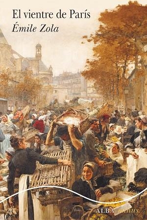 EL VIENTRE DE PARÍS | 9788490658659 | ZOLA, ÉMILE | Llibreria Online de Banyoles | Comprar llibres en català i castellà online