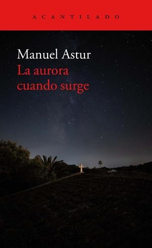 LA AURORA CUANDO SURGE | 9788418370892 | ASTUR GONZÁLEZ, MANUEL | Llibreria L'Altell - Llibreria Online de Banyoles | Comprar llibres en català i castellà online - Llibreria de Girona