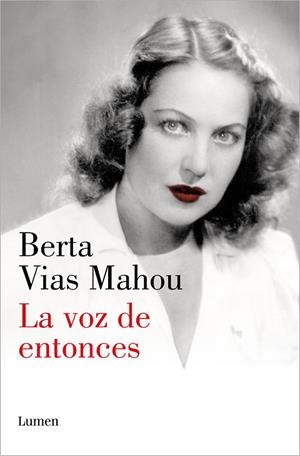 LA VOZ DE ENTONCES | 9788426411709 | VIAS MAHOU, BERTA | Llibreria L'Altell - Llibreria Online de Banyoles | Comprar llibres en català i castellà online - Llibreria de Girona