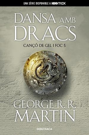 DANSA AMB DRACS (CANÇÓ DE GEL I FOC 5) | 9788418196546 | R.R. MARTIN, GEORGE | Llibreria L'Altell - Llibreria Online de Banyoles | Comprar llibres en català i castellà online - Llibreria de Girona