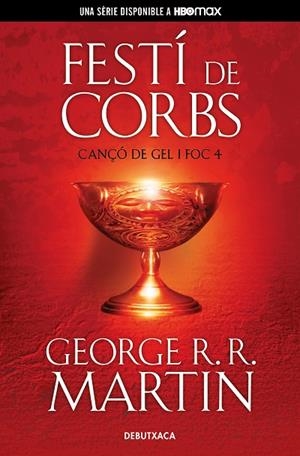 FESTÍ DE CORBS (CANÇÓ DE GEL I FOC 4) | 9788418196539 | R.R. MARTIN, GEORGE | Llibreria L'Altell - Llibreria Online de Banyoles | Comprar llibres en català i castellà online - Llibreria de Girona