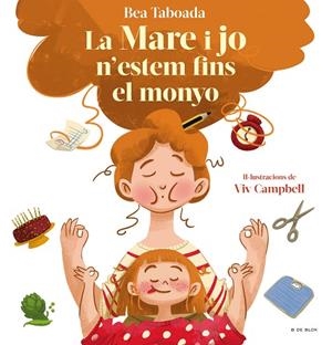 LA MARE I JO N'ESTEM FINS AL MONYO! | 9788418688508 | TABOADA, BEA | Llibreria L'Altell - Llibreria Online de Banyoles | Comprar llibres en català i castellà online - Llibreria de Girona