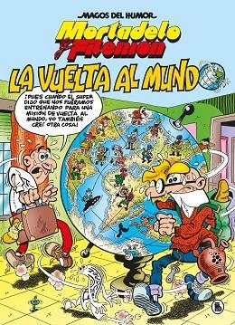 MORTADELO Y FILEMÓN. LA VUELTA AL MUNDO (MAGOS DEL HUMOR 214) | 9788402426543 | IBÁÑEZ, FRANCISCO | Llibreria L'Altell - Llibreria Online de Banyoles | Comprar llibres en català i castellà online - Llibreria de Girona