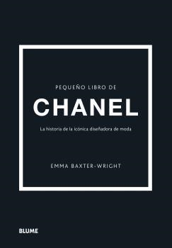 PEQUEÑO LIBRO DE CHANEL | 9788418725692 | BAXTER-WRIGHT, EMMA | Llibreria L'Altell - Llibreria Online de Banyoles | Comprar llibres en català i castellà online - Llibreria de Girona