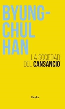 SOCIEDAD DEL CANSANCIO, LA | 9788425448126 | HAN, BYUNG-CHUL | Llibreria Online de Banyoles | Comprar llibres en català i castellà online