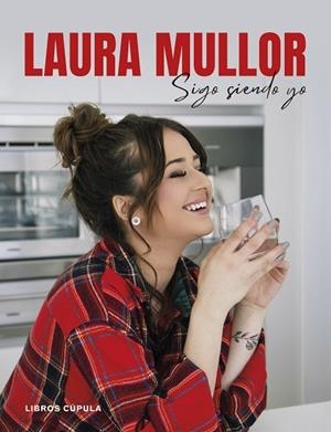 SIGO SIENDO YO | 9788448029234 | MULLOR, LAURA | Llibreria L'Altell - Llibreria Online de Banyoles | Comprar llibres en català i castellà online - Llibreria de Girona