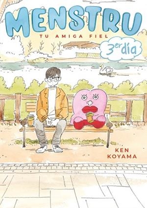 MENSTRU, TU AMIGA FIEL, 3ER DÍA | 9788418739149 | KOYAMA, KEN | Llibreria Online de Banyoles | Comprar llibres en català i castellà online
