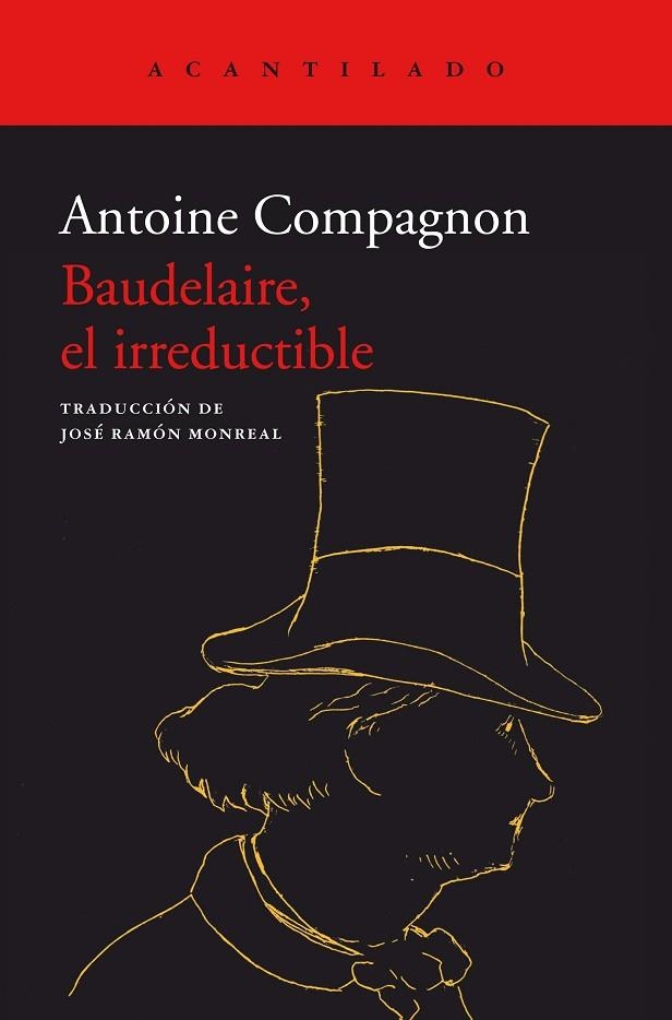 BAUDELAIRE, EL IRREDUCTIBLE | 9788418370885 | ANTOINE, COMPAGNON | Llibreria Online de Banyoles | Comprar llibres en català i castellà online