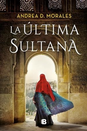 LA ÚLTIMA SULTANA | 9788466670579 | D. MORALES, ANDREA | Llibreria L'Altell - Llibreria Online de Banyoles | Comprar llibres en català i castellà online - Llibreria de Girona