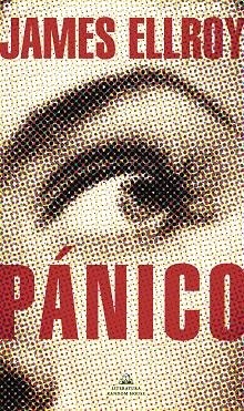 PÁNICO | 9788439738664 | ELLROY, JAMES | Llibreria L'Altell - Llibreria Online de Banyoles | Comprar llibres en català i castellà online - Llibreria de Girona