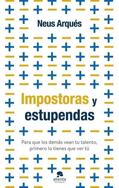 IMPOSTORAS Y ESTUPENDAS | 9788413441399 | ARQUÉS, NEUS | Llibreria L'Altell - Llibreria Online de Banyoles | Comprar llibres en català i castellà online - Llibreria de Girona