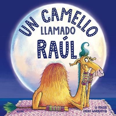 UN CAMELLO LLAMADO RAÚL | 9788419094056 | FRASER, LU/WARBURTON, SARAH | Llibreria Online de Banyoles | Comprar llibres en català i castellà online