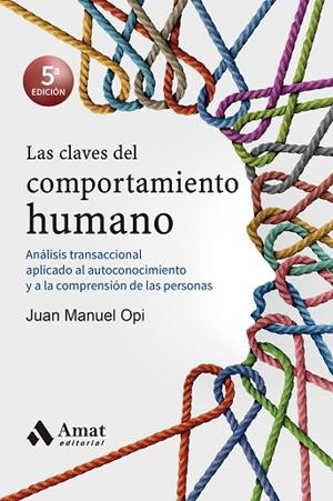 CLAVES DEL COMPORTAMIENTO HUMANO, LAS | 9788418114090 | OPI LECINA, JUAN MANUEL | Llibreria L'Altell - Llibreria Online de Banyoles | Comprar llibres en català i castellà online - Llibreria de Girona