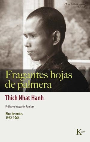 FRAGANTES HOJAS DE PALMERA | 9788499889863 | NHAT HANH, THICH | Llibreria L'Altell - Llibreria Online de Banyoles | Comprar llibres en català i castellà online - Llibreria de Girona