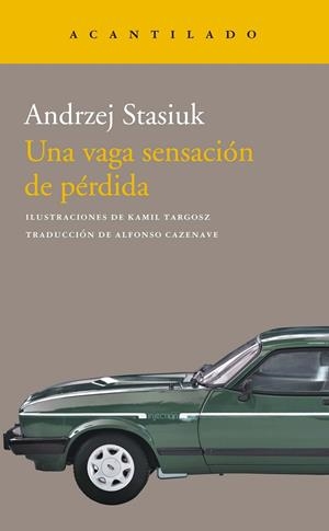 UNA VAGA SENSACIÓN DE PÉRDIDA | 9788419036049 | STASIUK, ANDRZEJ | Llibreria Online de Banyoles | Comprar llibres en català i castellà online