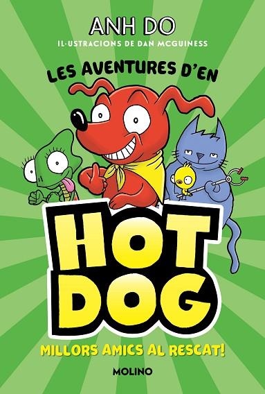 LES AVENTURES D#EN HOTDOG! 1 - MILLORS AMICS AL RESCAT | 9788427225947 | DO, ANH | Llibreria L'Altell - Llibreria Online de Banyoles | Comprar llibres en català i castellà online - Llibreria de Girona