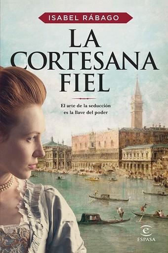 CORTESANA FIEL, LA | 9788467065442 | RÁBAGO, ISABEL | Llibreria Online de Banyoles | Comprar llibres en català i castellà online