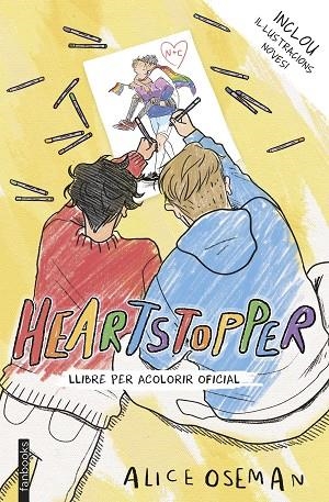 HEARTSTOPPER. LLIBRE PER ACOLORIR OFICIAL | 9788418327933 | OSEMAN, ALICE | Llibreria L'Altell - Llibreria Online de Banyoles | Comprar llibres en català i castellà online - Llibreria de Girona