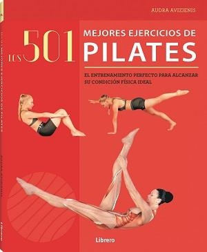 501 MEJORES EJERCICIOS DE PILATES | 9789463595339 | AVIZIENIS, AUDRA | Llibreria L'Altell - Llibreria Online de Banyoles | Comprar llibres en català i castellà online - Llibreria de Girona