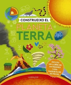 CONSTRUEIXO EL PLANETA TERRA | 9788418473470 | DE LA BÉDOYÈRE, CAMILLA | Llibreria L'Altell - Llibreria Online de Banyoles | Comprar llibres en català i castellà online - Llibreria de Girona