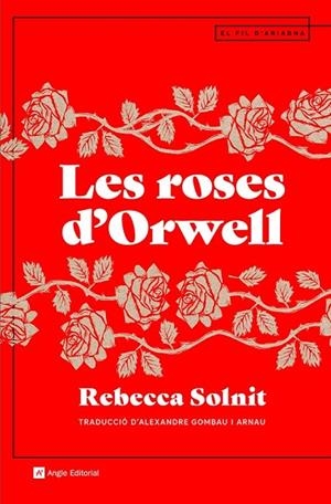 LES ROSES D'ORWELL | 9788419017161 | SOLNIT, REBECCA | Llibreria Online de Banyoles | Comprar llibres en català i castellà online