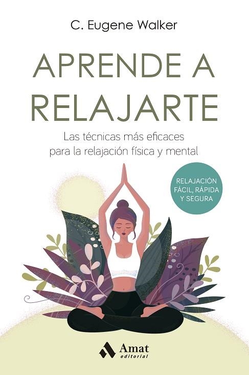 APRENDE A RELAJARTE | 9788497356190 | WALKER, EUGENE | Llibreria L'Altell - Llibreria Online de Banyoles | Comprar llibres en català i castellà online - Llibreria de Girona