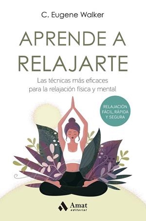 APRENDE A RELAJARTE | 9788497356190 | WALKER, EUGENE | Llibreria Online de Banyoles | Comprar llibres en català i castellà online