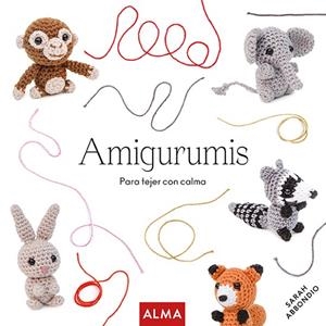 AMIGURUMIS (COL. HOBBIES) | 9788418933004 | SARAH ABBONDIO | Llibreria Online de Banyoles | Comprar llibres en català i castellà online