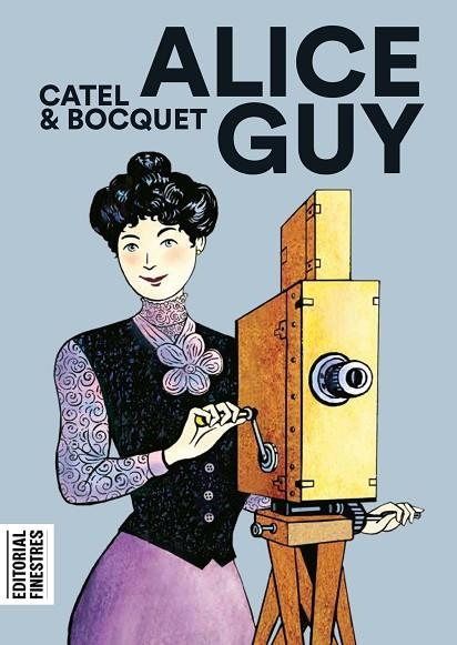 ALICE GUY | 9788412426151 | MULLER, CATEL/BOCQUET, JOSÉ-LOUIS | Llibreria L'Altell - Llibreria Online de Banyoles | Comprar llibres en català i castellà online - Llibreria de Girona