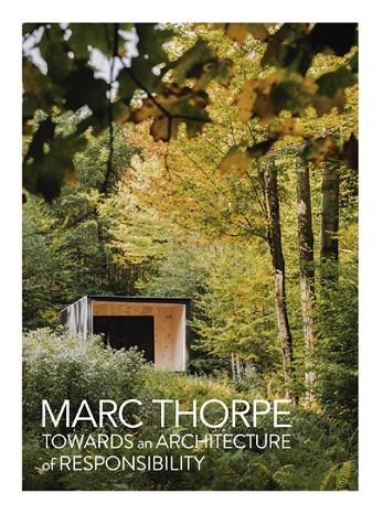 TOWARDS AN ARCHITECTURE OF RESPONSIBILITY | 9788417557492 | MARC THORPE | Llibreria L'Altell - Llibreria Online de Banyoles | Comprar llibres en català i castellà online - Llibreria de Girona