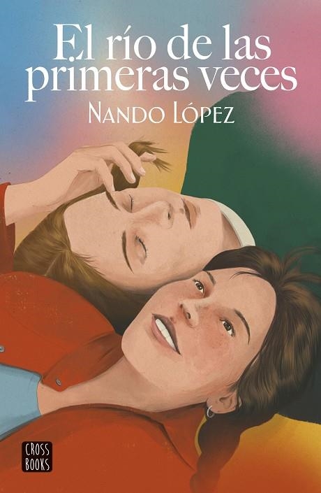 RÍO DE LAS PRIMERAS VECES, EL | 9788408253860 | LÓPEZ, NANDO | Llibreria Online de Banyoles | Comprar llibres en català i castellà online