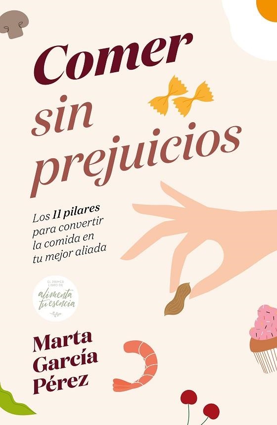 COMER SIN PREJUICIOS | 9788418820236 | GARCÍA PÉREZ, MARTA | Llibreria L'Altell - Llibreria Online de Banyoles | Comprar llibres en català i castellà online - Llibreria de Girona