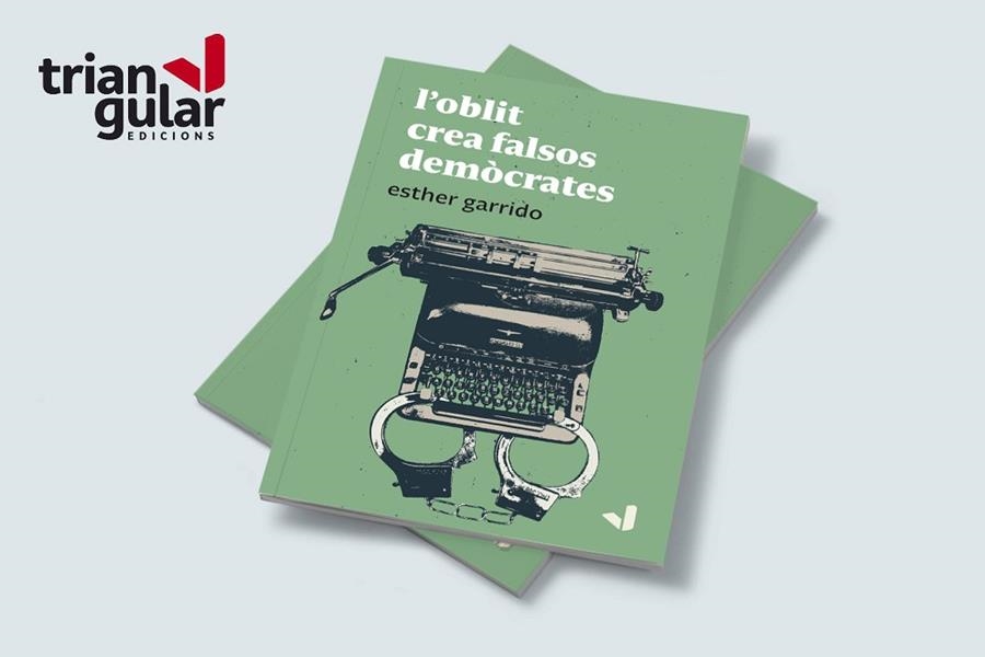 L'OBLIT CREA FALSOS DEMÒCRATES | 9788412294668 | GARRIDO ANSALDO, ESTHER | Llibreria L'Altell - Llibreria Online de Banyoles | Comprar llibres en català i castellà online - Llibreria de Girona