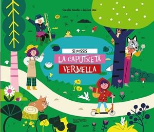 SI FOSSIS LA CAPUTXETA VERMELLA | 9788418182716 | SAUDO, CORALIE | Llibreria Online de Banyoles | Comprar llibres en català i castellà online