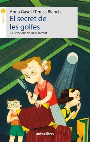 SECRET DE LES GOLFES, EL | 9788418592638 | GASOL, ANNA/BLANCH, TERESA | Llibreria L'Altell - Llibreria Online de Banyoles | Comprar llibres en català i castellà online - Llibreria de Girona