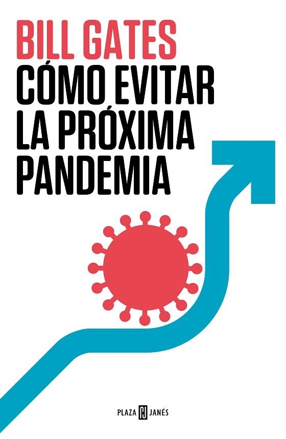 CÓMO EVITAR LA PRÓXIMA PANDEMIA | 9788401029608 | GATES, BILL | Llibreria L'Altell - Llibreria Online de Banyoles | Comprar llibres en català i castellà online - Llibreria de Girona