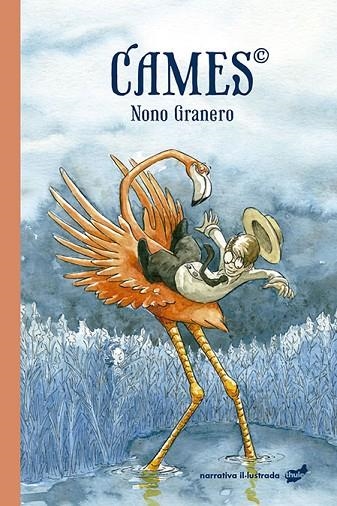 CAMES | 9788418702358 | GRANERO, NONO | Llibreria L'Altell - Llibreria Online de Banyoles | Comprar llibres en català i castellà online - Llibreria de Girona