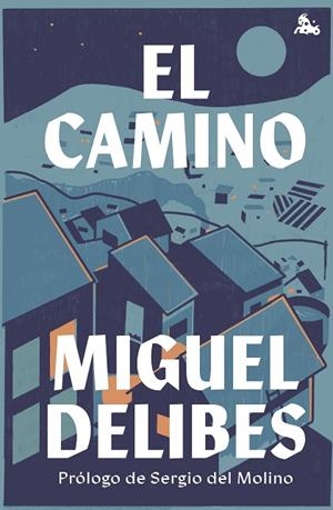 EL CAMINO | 9788423361519 | DELIBES, MIGUEL | Llibreria Online de Banyoles | Comprar llibres en català i castellà online